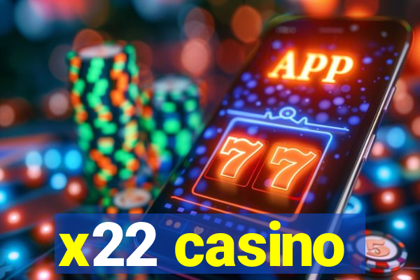 x22 casino